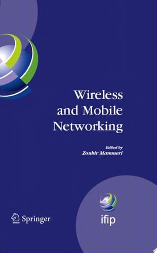 Wireless and Mobile Networking IFIP Joint Conference on Mobile Wireless Communications Networks (MWCN'2008) and Personal Wireless Communications (PWC'2008), Toulouse, France, September 30 - October 2, 2008