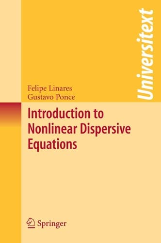 Introduction to Nonlinear Dispersive Equations (Universitext)