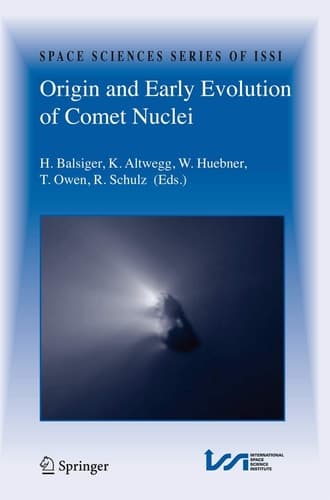 Origin and Early Evolution of Comet Nuclei Workshop honouring Johannes Geiss on the occasion of his 80th birthday