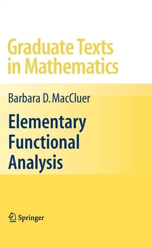 Elementary Functional Analysis (Graduate Texts in Mathematics, 253)