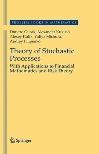 Theory of Stochastic Processes With Applications to Financial Mathematics and Risk Theory