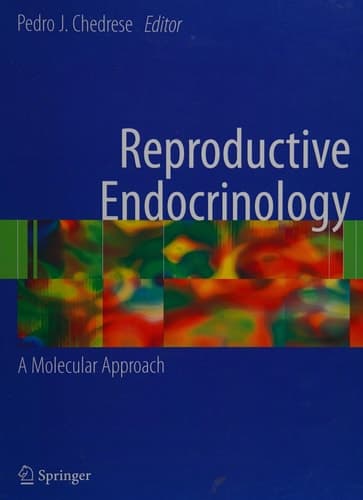 Reproductive Endocrinology A Molecular Approach