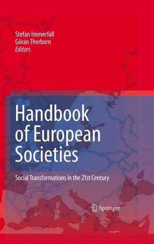 Handbook of European Societies Social Transformations in the 21st Century