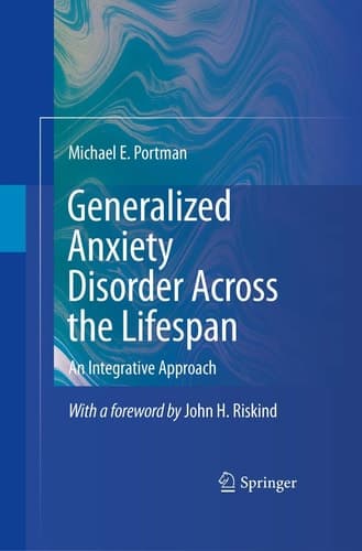 Generalized Anxiety Disorder Across the Lifespan An Integrative Approach
