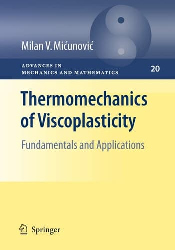 Thermomechanics of Viscoplasticity Fundamentals and Applications