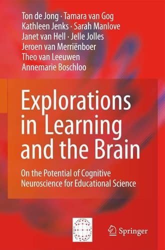 Explorations in Learning and the Brain On the Potential of Cognitive Neuroscience for Educational Science