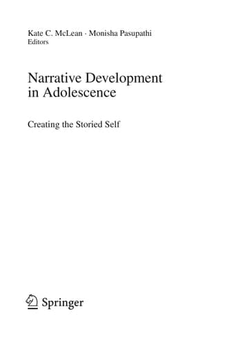Narrative Development in Adolescence Creating the Storied Self