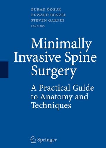 Minimally Invasive Spine Surgery A Practical Guide to Anatomy and Techniques