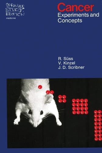 Cancer: Experiments and Concepts (Springer Study Edition)