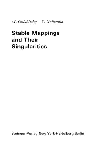 Stable Mappings and Their Singularities (Graduate Texts in Mathematics)