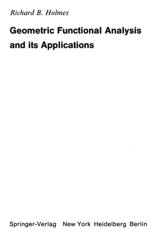 Geometric Functional Analysis and Its Applications (Graduate Texts in Mathematics)