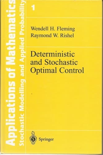 Deterministic and Stochastic Optimal Control (Stochastic Modelling and Applied Probability, 1)