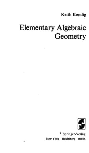 Elementary Algebraic Geometry (Graduate Texts in Mathematics)
