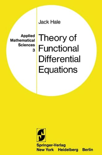 Theory of Functional Differential Equations (Applied Mathematical Sciences)