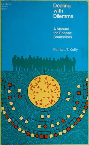 Dealing with Dilemma: A Manual for Genetic Counselors (Heidelberg Science Library)