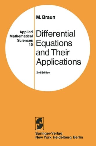 Differential Equations and Their Applications: An Introduction to Applied Mathematics (Applied Mathematical Sciences 15)