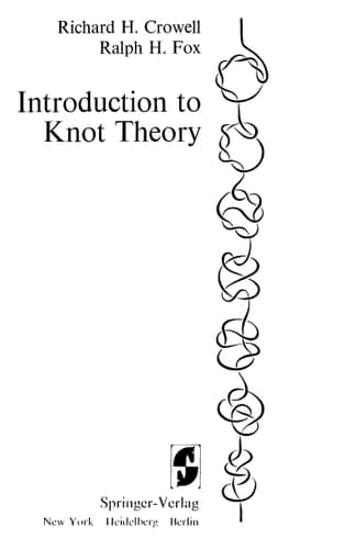 Introduction to Knot Theory (Graduate Texts in Mathematics)