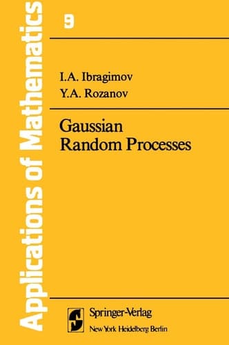 Gaussian Random Processes (Stochastic Modelling and Applied Probability, 9)