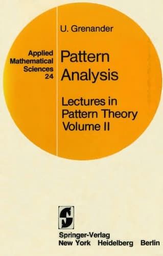Lectures in Pattern Theory Volume 2: Pattern Analysis