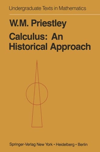 Calculus: An Historical Approach (Undergraduate Texts in Mathematics)