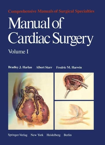 Manual of Cardiac Surgery: Volume 1 (Comprehensive Manuals of Surgical Specialties)