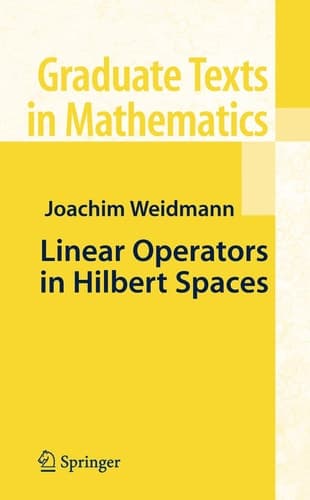 Linear Operators in Hilbert Spaces (Graduate Texts in Mathematics)