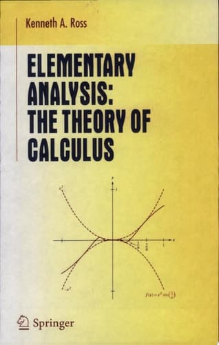 Elementary Analysis The Theory of Calculus