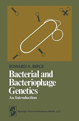 Bacterial and bacteriophage genetics: An introduction (Springer series in microbiology)