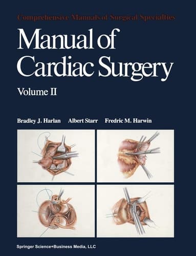 Manual of Cardiac Surgery: Volume 2 (Comprehensive Manuals of Surgical Specialties)