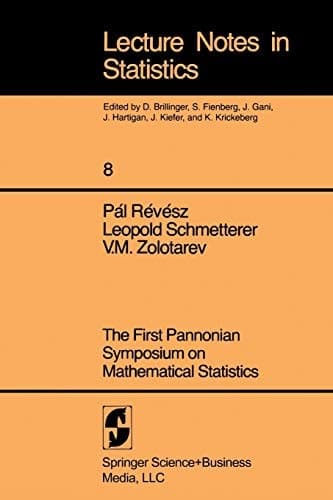 First Pannonian Symposium On Mathematical Statistics. (Lecture Notes in Statistics 8)