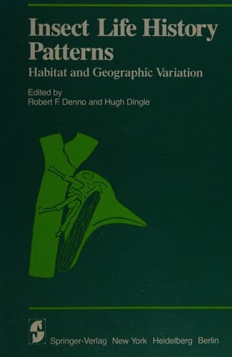 Insect Life History Patterns: Habitat and Geographic Variation (Proceedings in Life Sciences)