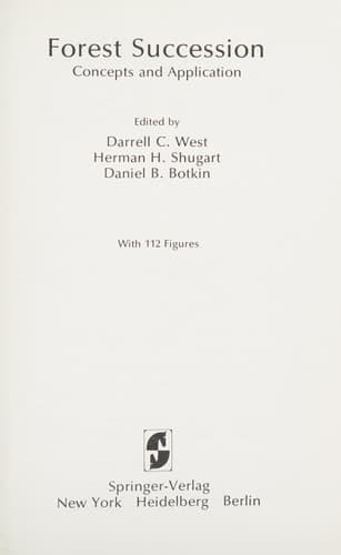 Forest Succession: Concepts and Application (Springer Advanced Texts in Life Sciences)