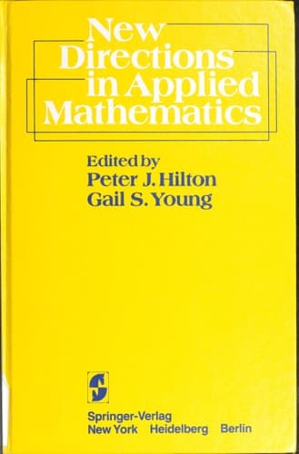 New Directions in Applied Mathematics: Papers Presented April 25/26, 1980, on the Occasion of the Case Centennial Celebration