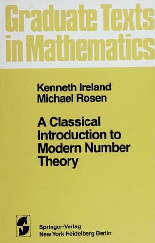A classical introduction to modern number theory (Graduate texts in mathematics)