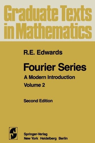 Fourier Series: A Modern Introduction Volume 2 (Graduate Texts in Mathematics)