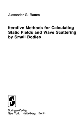 Iterative Methods for Calculating Static Fields and Wave Scattering by Small Bodies
