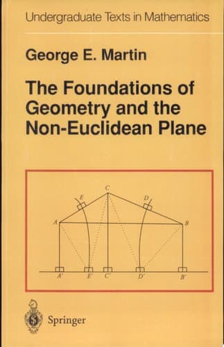 The Foundations of Geometry and the Non-Euclidean Plane