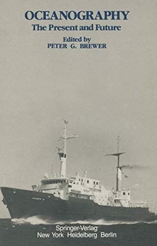 Oceanography: The Present and Future