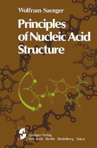 Principles of Nucleic Acid Structure (Springer Advanced Texts in Chemistry)