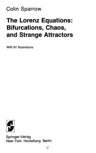 The Lorenz Equations: Bifurcations, Chaos, and Strange Attractors (Applied Mathematical Sciences, Vol. 41) (Applied Mathematical Sciences, 41)