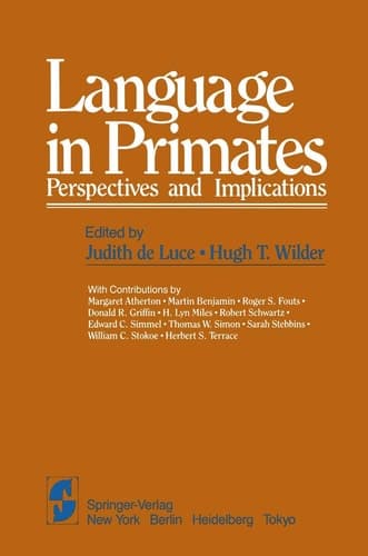 Language in Primates: Perspectives and Implications (Springer Series in Language and Communication)