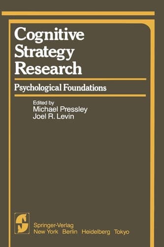 Cognitive Strategy Research Part 1: Psychological Foundations