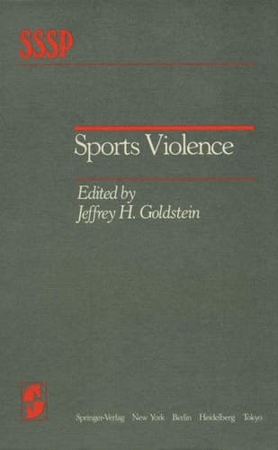 Sports Violence (Springer Series in Social Psychology)
