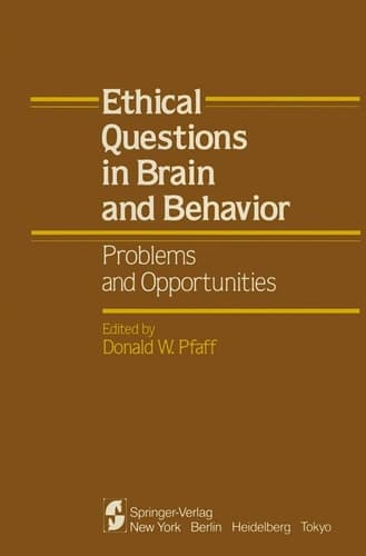 Ethical Questions in Brain and Behavior: Problems and Opportunities