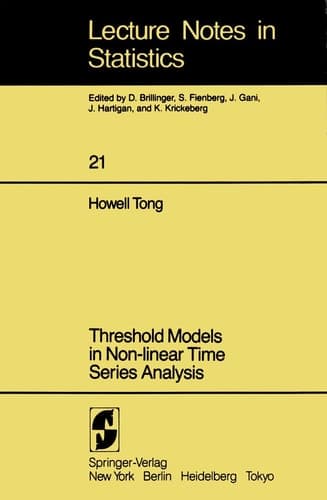 Threshold Models in Non-linear Time Series Analysis (Lecture Notes in Statistics, 21)