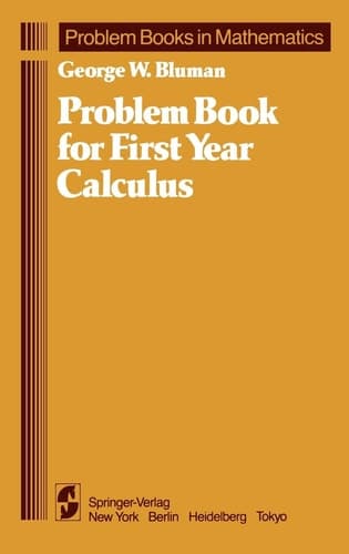 Problem Book for First Year Calculus