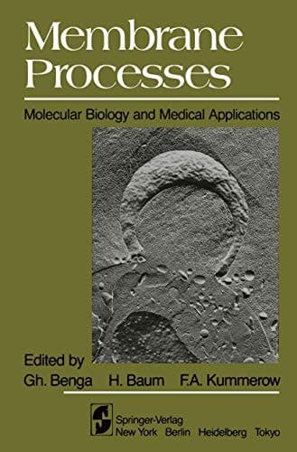 Membrane Processes: Molecular Biology and Medical Applications