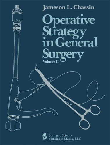 Operative Strategy in General Surgery: An Expositive Atlas Volume II