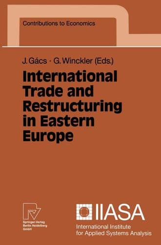 International Trade and Restructuring in Eastern Europe (Contributions to Economics)