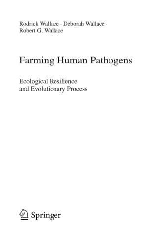 Farming Human Pathogens Ecological Resilience and Evolutionary Process